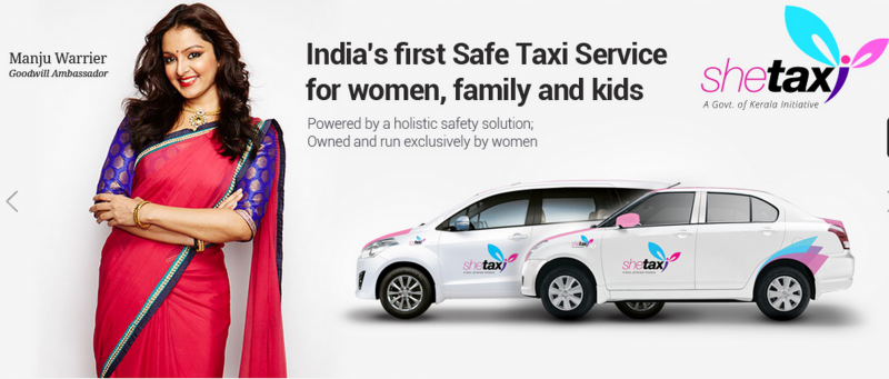 (SheTaxi, Kerala's answer to the various rape allegations by women who use transportation services.)