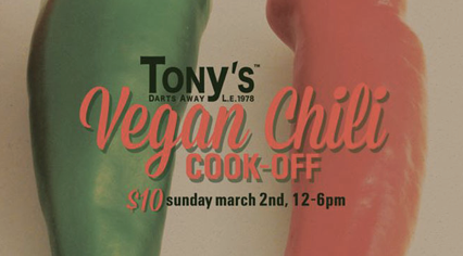 Tony’s Darts Away Vegan Chili Cook-Off (via Timeout). Tony’s Darts Away Vegan Chili Cook-Off (via Timeout).